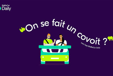 BlaBlaCar Daily : on se fait un covoiturage ?